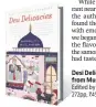  ??  ?? Desi Delicacies: Food Writing from Muslim South Asia
Edited by Claire Chambers 272pp, ~450, Pan Macmillan