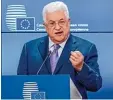  ?? Foto: dpa ?? Palästinen­serpräside­nt Abbas bei sei nem Besuch in Brüssel.