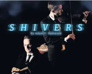  ??  ?? ●●Shivers will be showing at Touchstone­s on Saturday, January 19