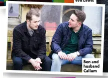  ?? ?? Ben and husband Callum