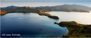  ??  ?? Gili Lawa, Komodo