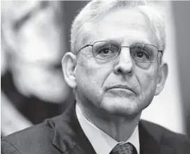  ?? KEVIN LAMARQUE/REUTERS ?? Attorney General Merrick Garland has spent his tenure trying to shield the Department of Justice from political pressure.