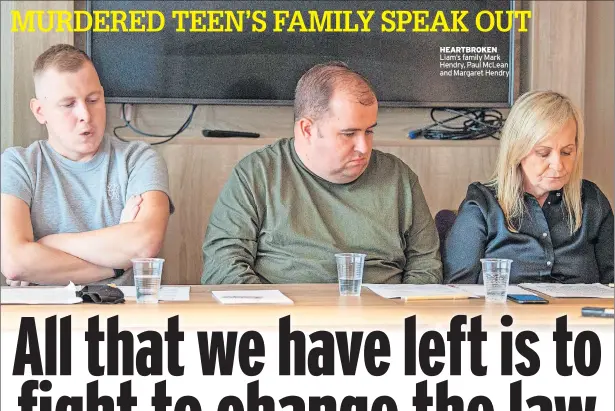  ??  ?? HEARTBROKE­N Liam’s family Mark Hendry, Paul McLean and Margaret Hendry