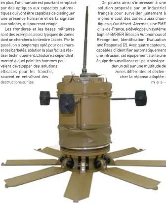  ??  ?? La mine terrestre M-93 WAM (Wide Area Mine), arme automatisé­e antichar entrée en service dans les années 1990. Une fois un véhicule détecté par ses capteurs sismique et acoustique, elle éjecte une charge qui, à la verticale de sa cible, projettera à...