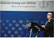  ?? Foto: Bernd von Jutrczenka/dpa ?? Erstmals online: Klaus Reinhardt, Präsident der Bundesärzt­ekammer, auf dem 124. Deutschen Ärztetag.
