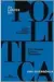  ??  ?? OS LIMITES DA POLÍTICA
AUTORES: JOSÉ ARTHUR GIANNOTTI E LUIZ DAMON SANTOS MOUTINHO EDITORA:
COMPANHIA DAS LETRAS 168 PÁGS., R$ 44,90