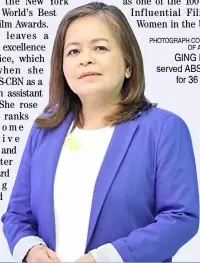  ?? PhotograPh CourteSy of abS-Cbn ?? ging reyes served abS-Cbn for 36 years.