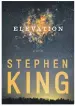  ??  ?? Elevation Stephen King Simon &amp; Schuster