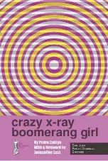  ??  ?? CRAZY X-RAY BOOMERANG GIRL
EVIL MINISTRIES PRESS, 2013