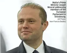  ?? (AP Photo/ Jean-Francois Badias) ?? Malta's Prime Minister Joseph Muscat addressing members of the European Parliament in Strasbourg.