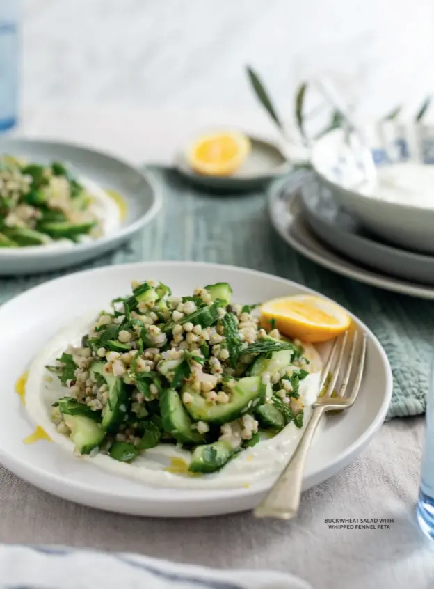  ??  ?? BUCKWHEAT SALAD WITH WHIPPED FENNEL FETA