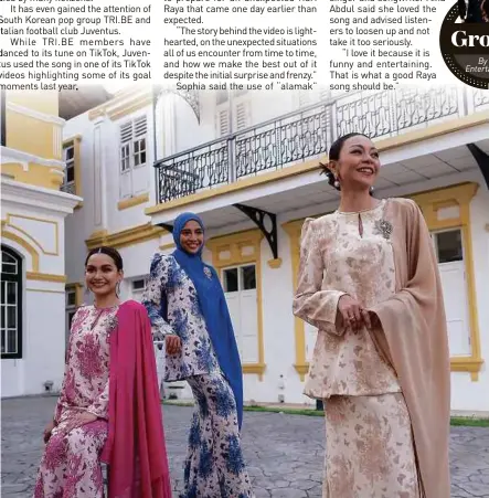  ?? ?? Azira Shafinaz Ramlan (left), Wani Shamsuddin or Cik Manggis (centre) and Sophia Liana Sobri’s Hari Raya song is a hit beyond Malaysian shores.