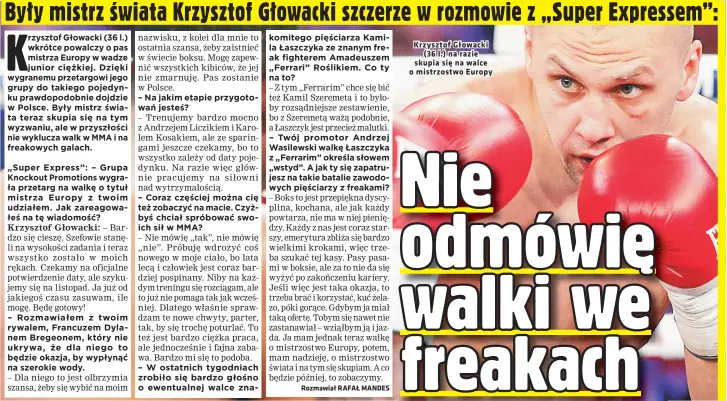  ?? ?? Krzysztof Głowacki (36 l.) na razie skupia się na walce o mistrzostw­o Europy