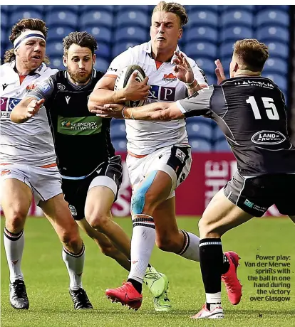  ??  ?? Power play: Van der Merwe sprints with the ball in one hand during the victory over Glasgow