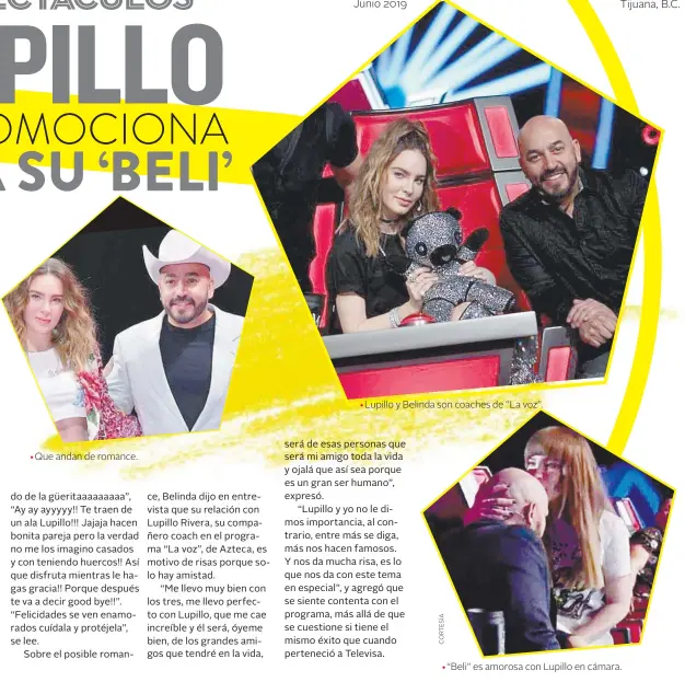  ??  ?? •Que andan de romance. •Lupillo y Belinda son coaches de “La voz”. •“Beli” es amorosa con Lupillo en cámara.