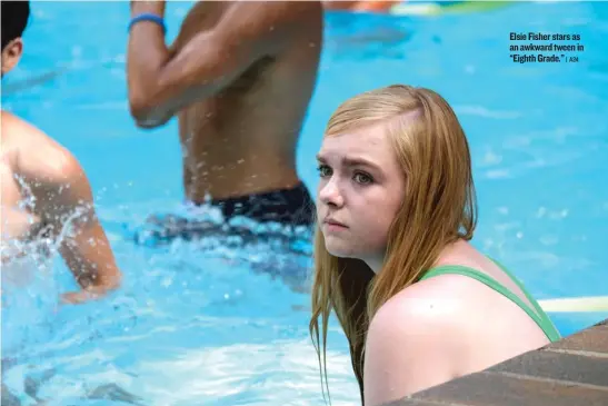  ?? | A24 ?? Elsie Fisher stars as an awkward tween in “Eighth Grade.”