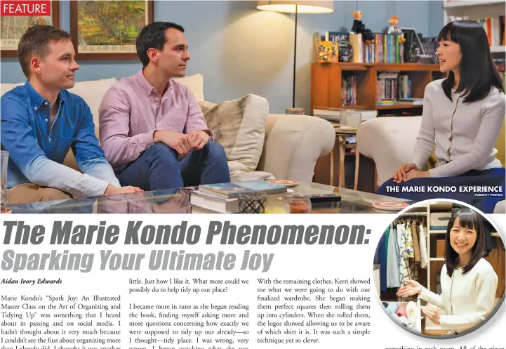  ?? PUBLICITY PHOTOS ?? THE MARIE KONDO EXPERIENCE