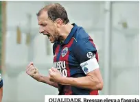  ??  ?? QUALIDADE. Bressan eleva a fasquia