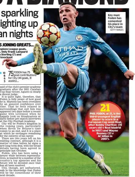  ?? GETTY IMAGES ?? Key man: Foden has cemented his place in City’s team