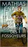  ??  ?? ★★★★★
LE BANQUET ANNUEL DE LA CONFRÉRIE DES FOSSOYEURS, MATHIAS ÉNARD,
432 P., ACTES SUD, 22,50 €