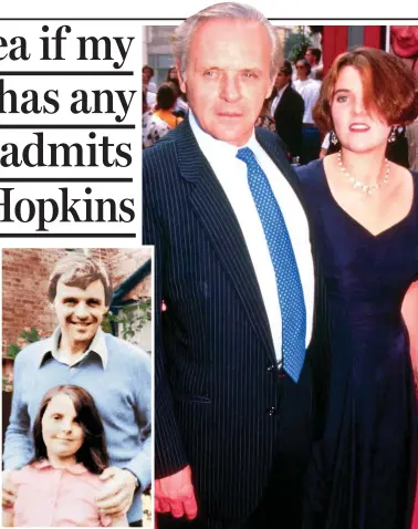  ??  ?? Family rift: Anthony Hopkins with Abigail in the 1970s and, right, at a film premiere in 1991