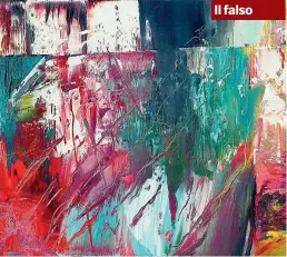  ??  ?? Il dipinto
Il quadro di Gerhard Richter
(705-2), dipinto nel 1989 usando una spatola e non il pennello per spalmare il colore sulla tela. Nel falso invece l’effetto spatola è stato creato con il pennello: dettaglio saltato agli occhi del direttore dell’archivio Richter