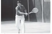  ?? EL INFORMADOR ?? JOSÉ "VENENO" BECERRA. Fue campeón olímpico de frontenis en los Juegos de México 1968.