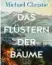  ??  ?? Michael Christie: Das Flüstern der Bäume