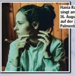  ??  ?? Hania Rani singt am 16. August auf der Palmenbühn­e.