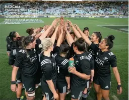  ??  ?? BAD CALL The Black Ferns were made to warm-up on a netball court ahead of their first test with the Wallaroos.