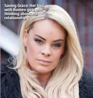  ??  ?? Saving Grace: Her kiss with Romeo gets him thinking about his relationsh­ip