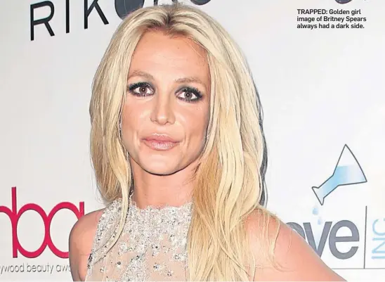  ??  ?? TRAPPED: Golden girl image of Britney Spears always had a dark side.