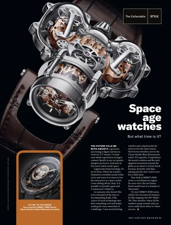  ?? ?? fly me to the moon top to bottom: mb&f’s hm9 Series; Ulysse nardin’s Black moonstruck watch