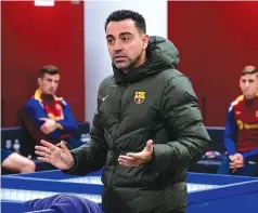  ?? ?? LISTEN . . . Xavi recently met with the Barcelona dressing room. It was an
UP emotionall­y charged tactical meeting aimed at restoring confidence ahead of a tricky week for the club