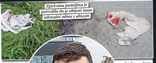  ??  ?? Zgužvana posteljina je potvrdila da je ubijeni imao
seksualni odnos s ubicom