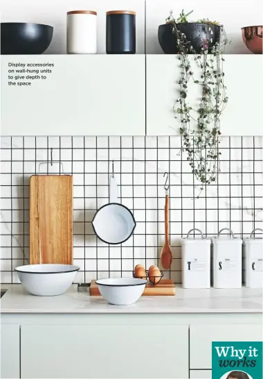  ??  ?? Display accessorie­s on wall-hung units to give depth to the space