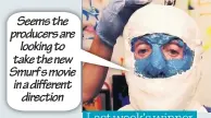 ??  ?? Seems the producers are looking to take the new Smurf s movie in a different direction