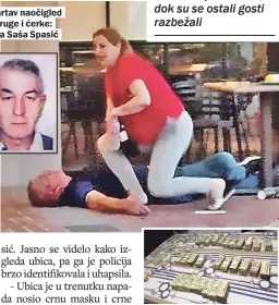  ??  ?? Pao mrtav naočigled supruge i ćerke: Nišlija Saša Spasić
Policija je u kući ubijenog pronašla svežnjeve novčanica