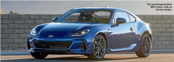  ??  ?? The second-generation BRZ is here, with an all-new design.