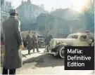  ??  ?? Mafia: Definitive Edition