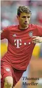  ??  ?? Thomas Mueller