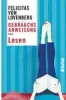  ??  ?? Buch: Felicitas von Lovenberg, „Gebrauchsa­nweisung fürs Lesen“, 128 Seiten, Piper Verlag, München 2018.