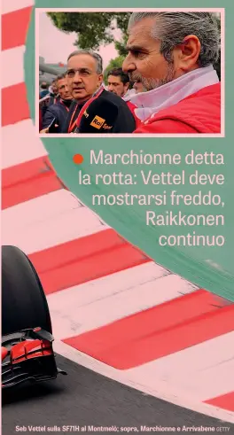  ??  ?? Seb Vettel sulla SF71H al Montmelò; sopra, Marchionne e Arrivabene GETTY