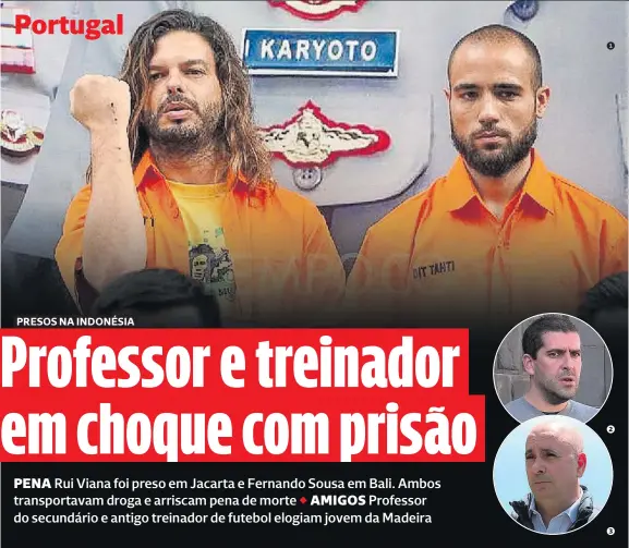  ?? Gomes, professor ?? e Rui estão numa cadeia em Jacarta 2Alexandre 3António
3