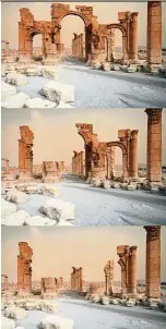  ?? — JOE CARNEGIE ?? Arch of Triumph in Palmyra, Syria, seen in increasing states of disrepair.