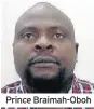  ??  ?? Prince Braimah-Oboh