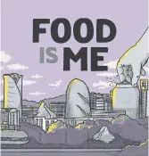  ?? ?? “Food is Me” docuseries and tasting takes place March 30 at 7 p.m. at The Westdale cinemas.