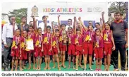  ??  ?? Grade 5 Mixed Champions Nivithigal­a Thanabela Maha Vilahena Vidyalaya