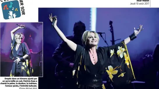  ?? (Photos Michael Alési) ?? Drapée dans un kimono ajusté par un serre-taille en cuir, Patricia Kaas a chanté la peine, la douleur, la trahison, l’amour perdu, l’intimité bafouée.