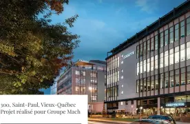  ??  ?? 300, Saint-Paul, Vieux-Québec Projet réalisé pour Groupe Mach